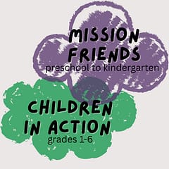 Children in Action and Mission Friends